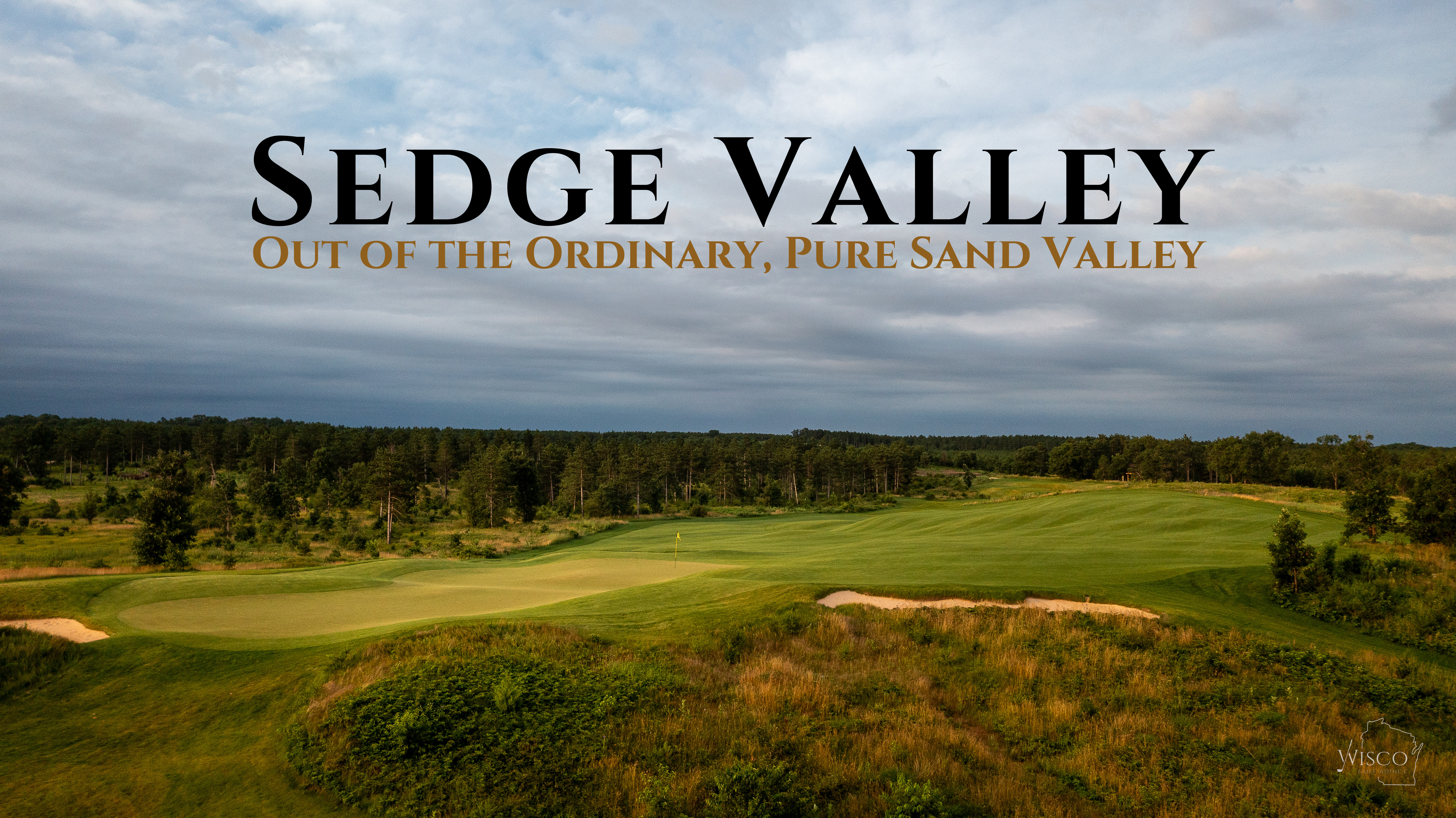 Sedge Valley: Out of the Ordinary (header image)