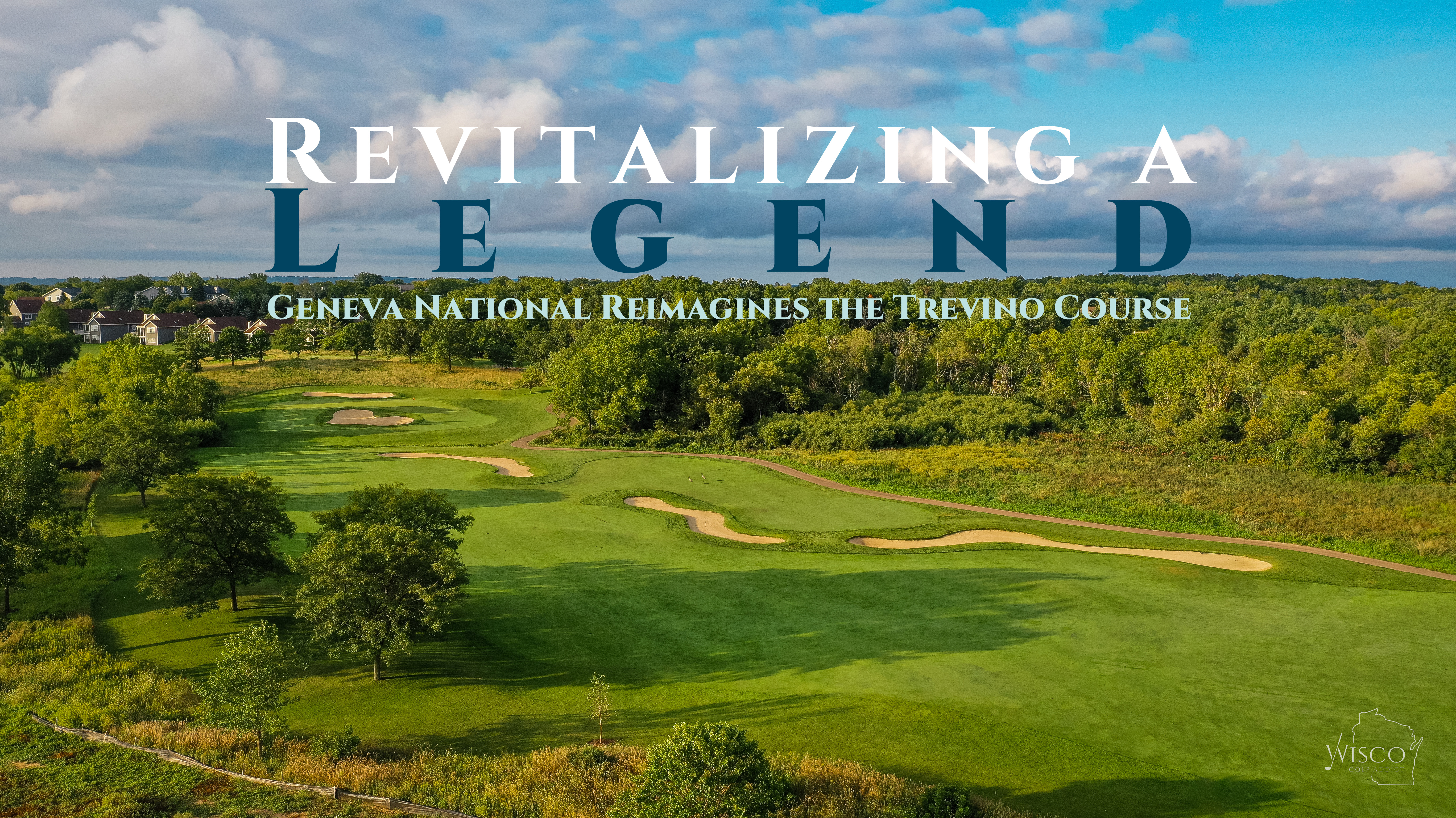 Revitalizing a Legend (Trevino Course 2024 updates header image)