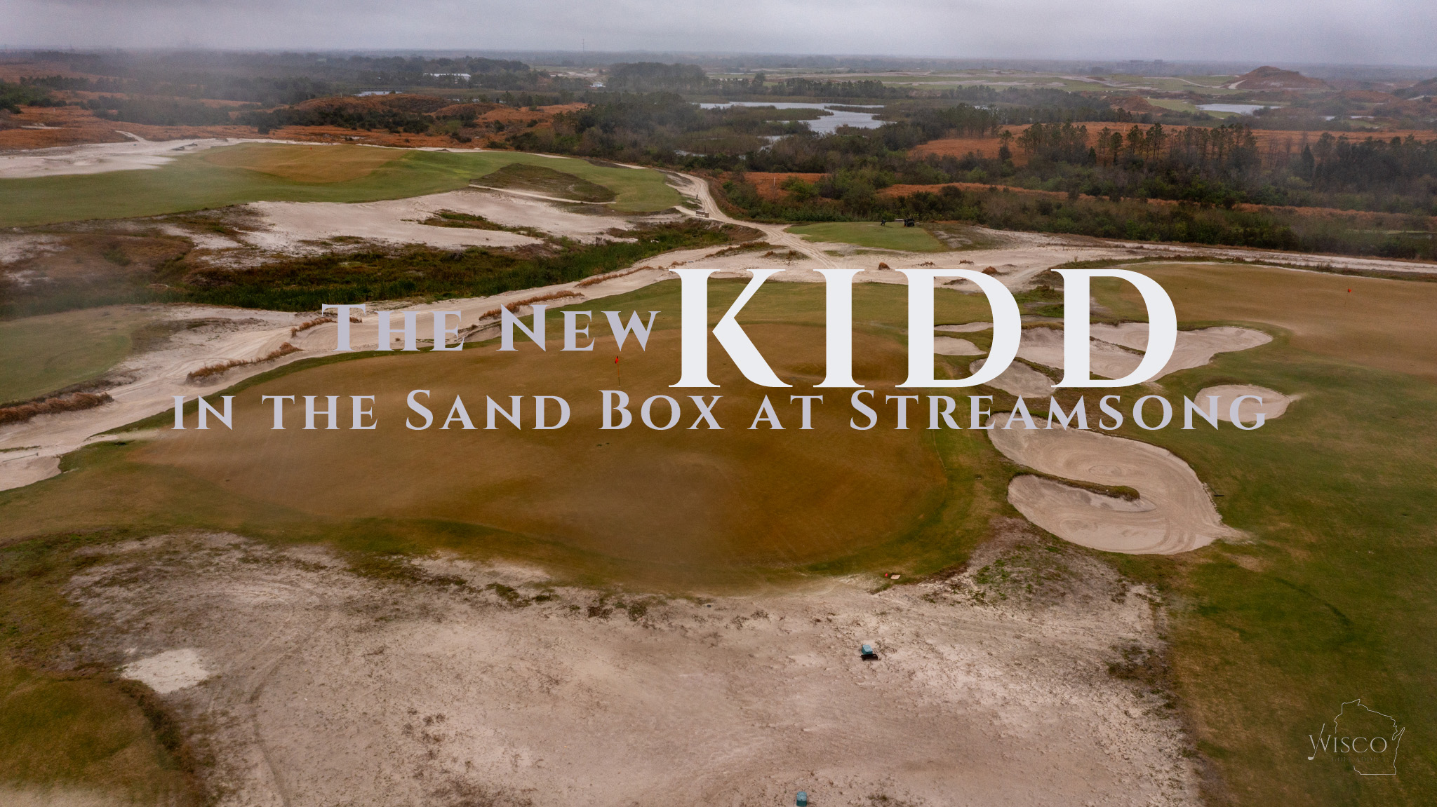 The New KIDD in the Sand Box at Streamsong